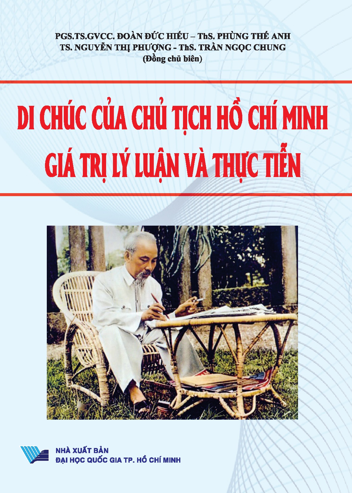 Di chúc của Chủ tịch Hồ Chí Minh giá trị lý luận và thực tiễn (HCMUTE)