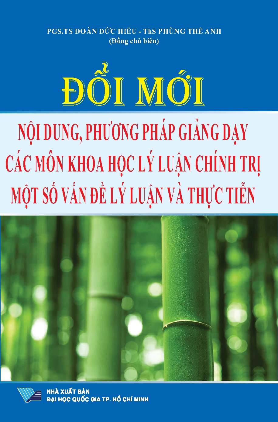 Đổi mới nội dung, phương pháp giảng dạy các môn khoa học lý luận chính trị- MSVĐLLVTT (HCMUTE)