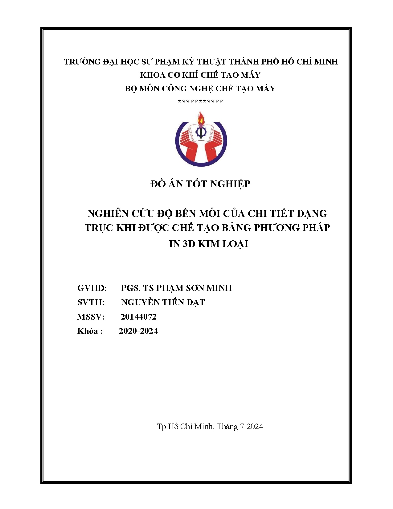 Đồ án tốt nghiệp - Nghiên cứu độ bền mỏi của chi tiết dạng trục khi được chế tạo bằng phương PI 3 KL