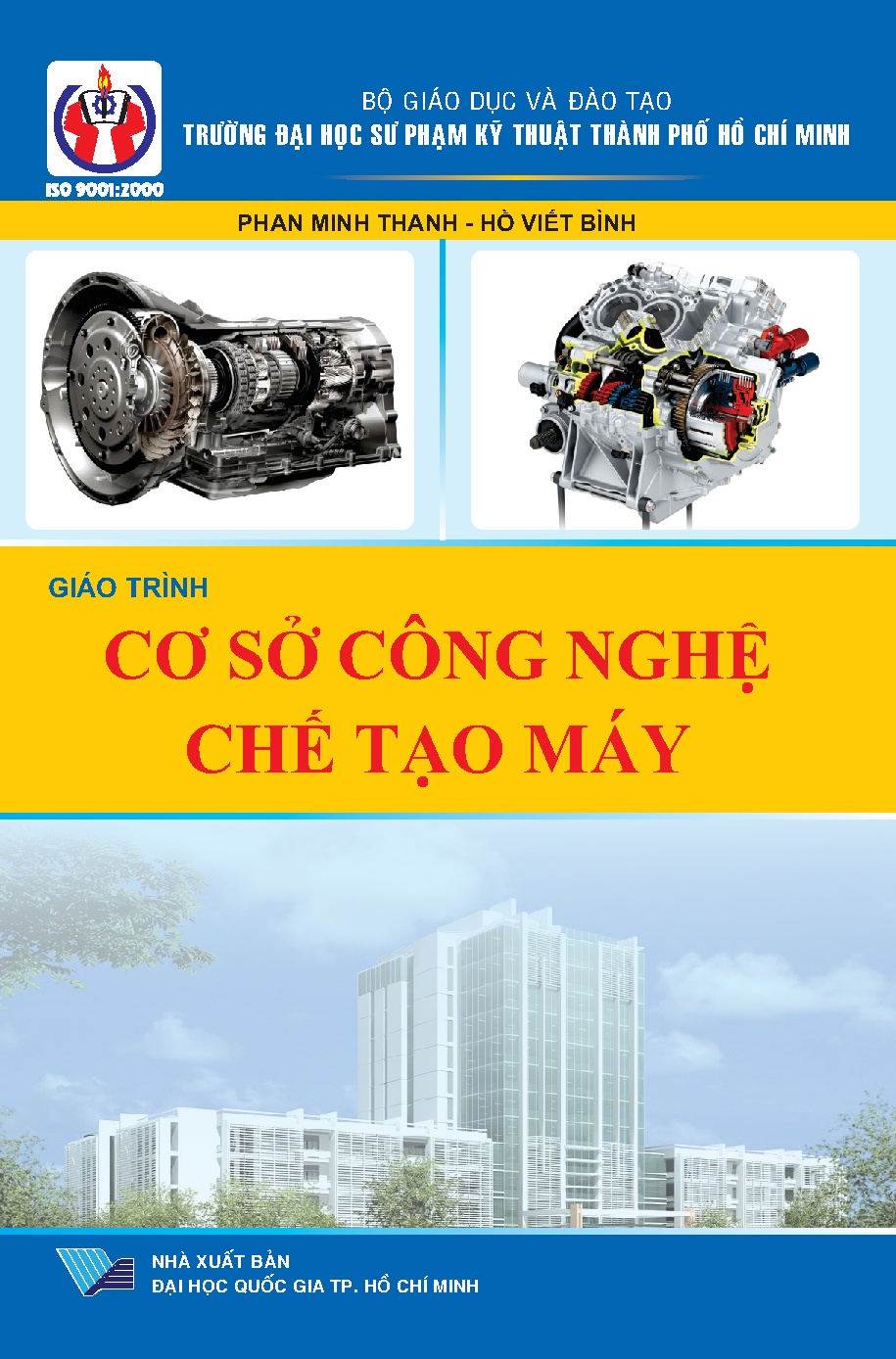 GIÁO TRÌNH CƠ SỞ CÔNG NGHỆ CHẾ TẠO MÁY HCMUTE