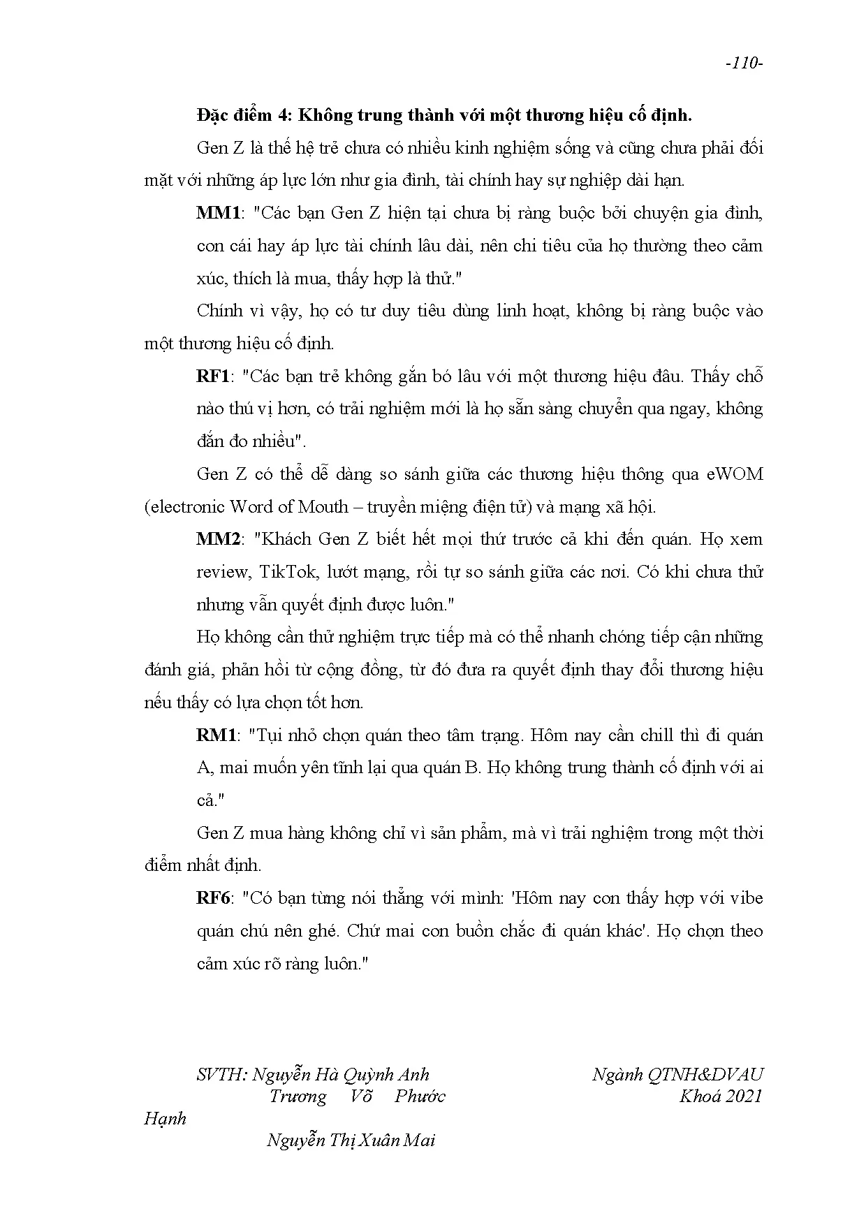 Đồ án tốt nghiệp - Nghiên cứu sự ảnh hưởng của tài sản thương hiệu đến hành vi mua hàng CGTLVFTTPHCM - Trang 120