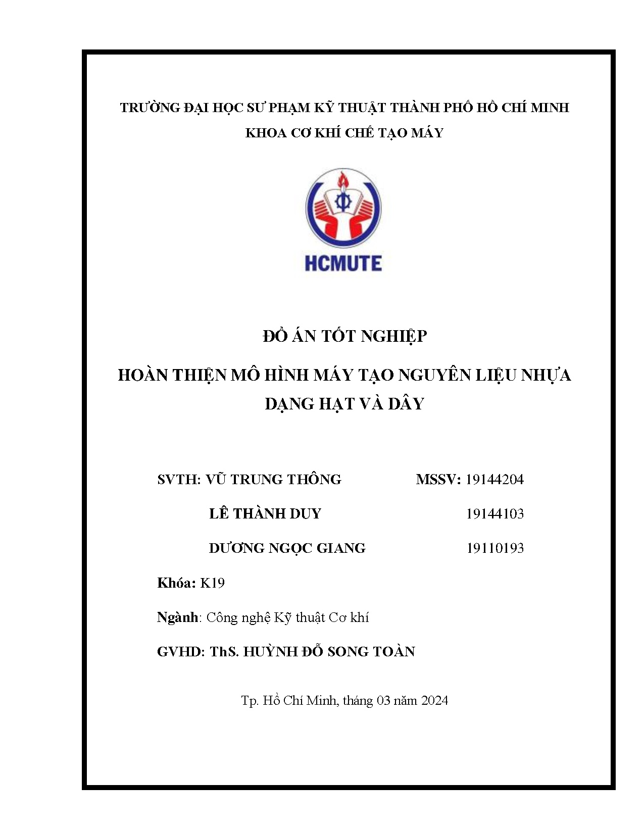 Đồ án tốt nghiệp - Hoàn thiện mô hình máy tạo nguyên liệu nhựa dạng hạt và dây