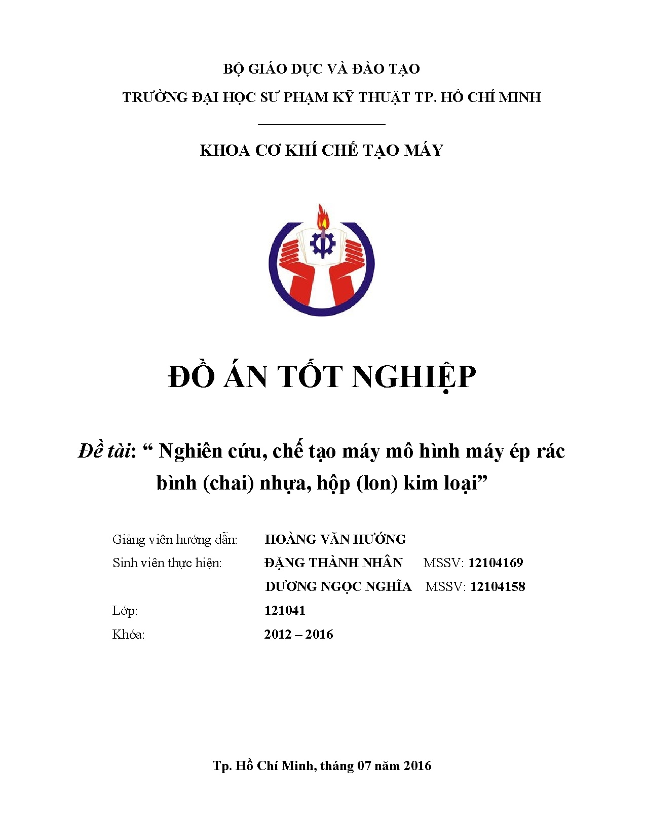 Đồ án tốt nghiệp - Nghiên cứu, chế tạo máy mô hình máy ép rác bình (chai) nhựa, hộp (lon) kim loại