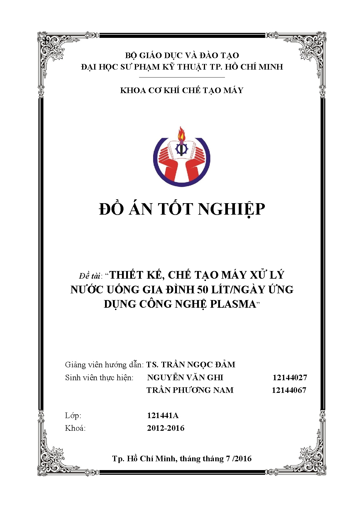 Đồ án tốt nghiệp - Thiết kế, chế tạo máy xử lý nước uống gia đình 50 lít/ ngày ứng dụng công nghệ P
