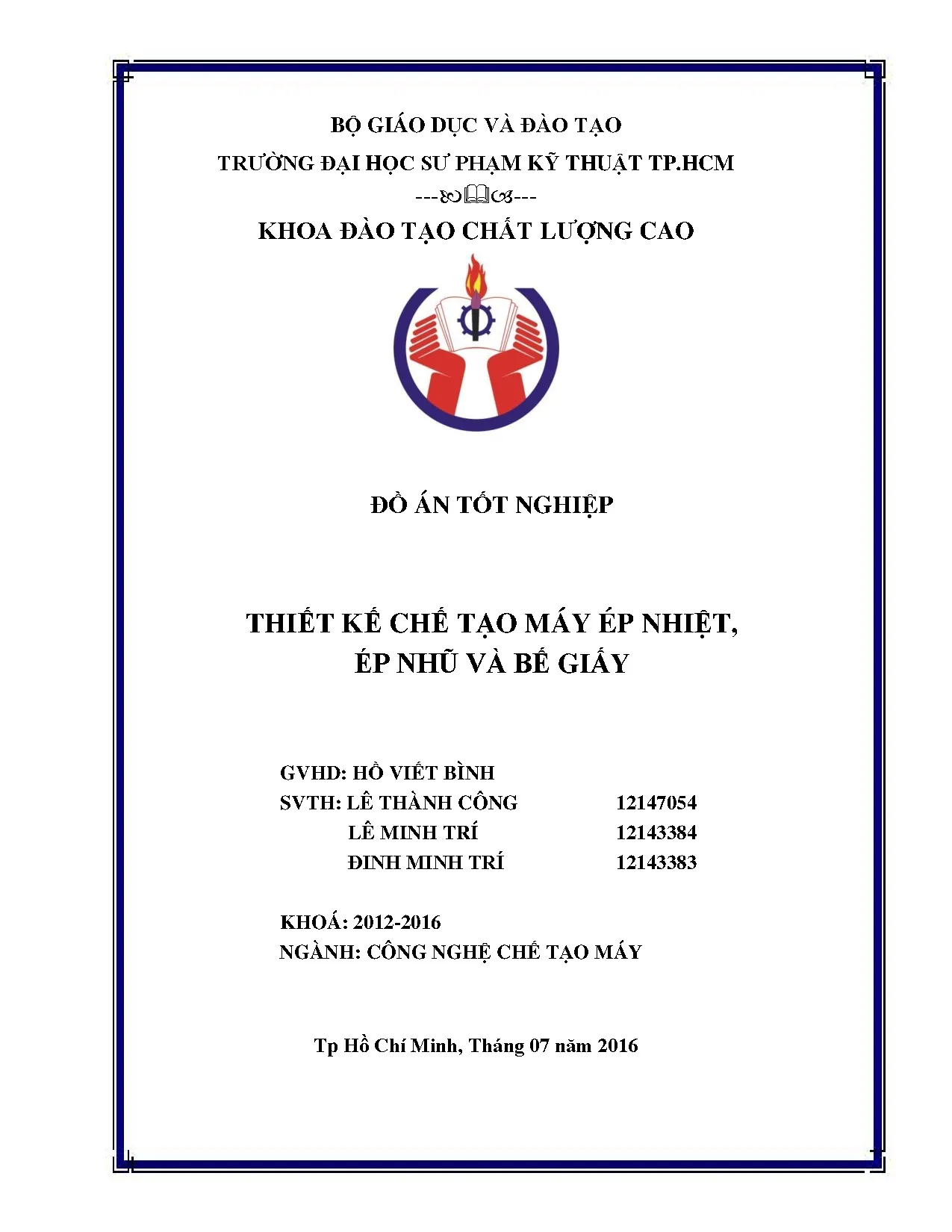 Đồ án tốt nghiệp - Thiết kế chế tạo máy ép nhiệt, ép nhũ và bế giấy