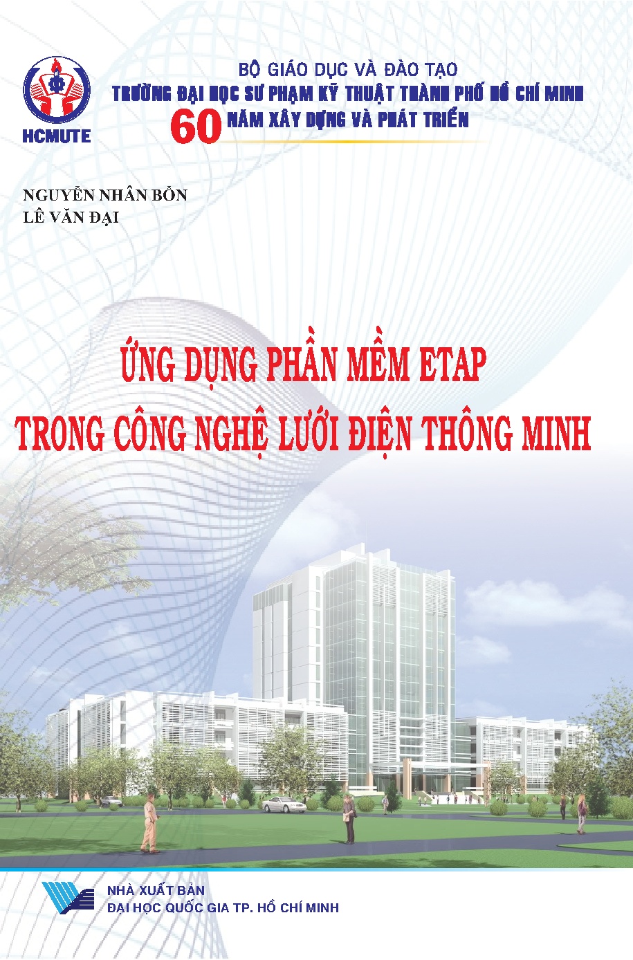 Ứng dụng phần mềm ETAP trong công nghệ lưới điện thông minh (HCMUTE)
