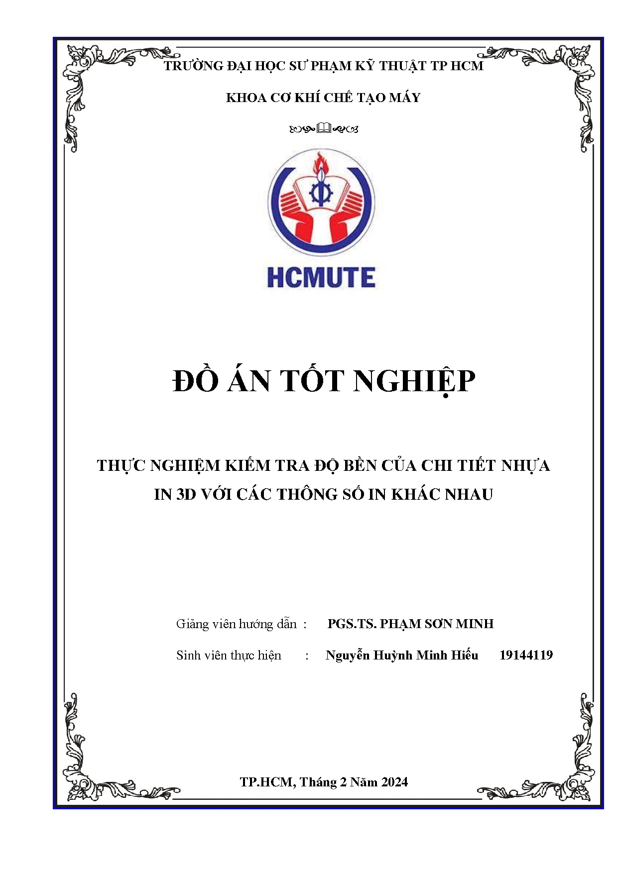 Đồ án tốt nghiệp - Thực nghiệm kiểm tra độ bền của chi tiết nhựa in 3D với các thông số in khác nhau