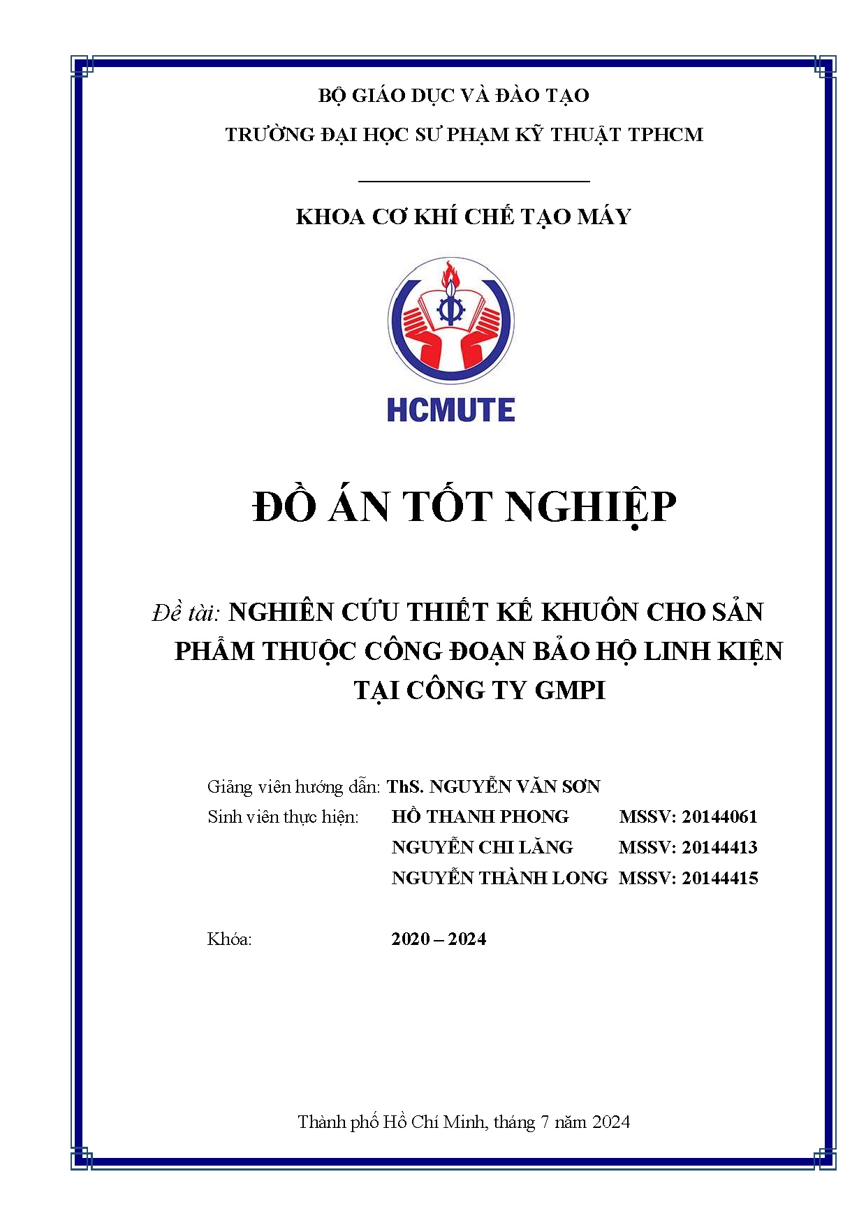Đồ án tốt nghiệp - Nghiên cứu thiết kế khuôn cho sản phẩm thuộc công đoạn bảo hộ linh kiện tại CTG