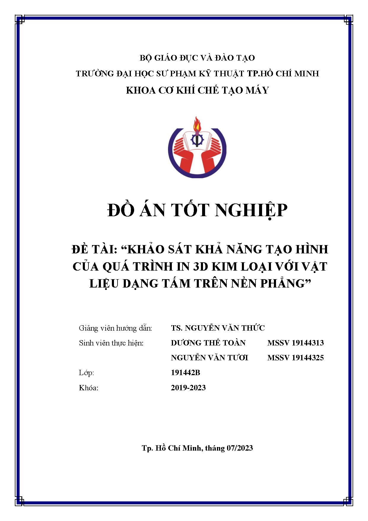 Đồ án tốt nghiệp - Khảo sát khả năng tạo hình của quá trình in 3D kim loại với vật liệu dạng tấm TNP