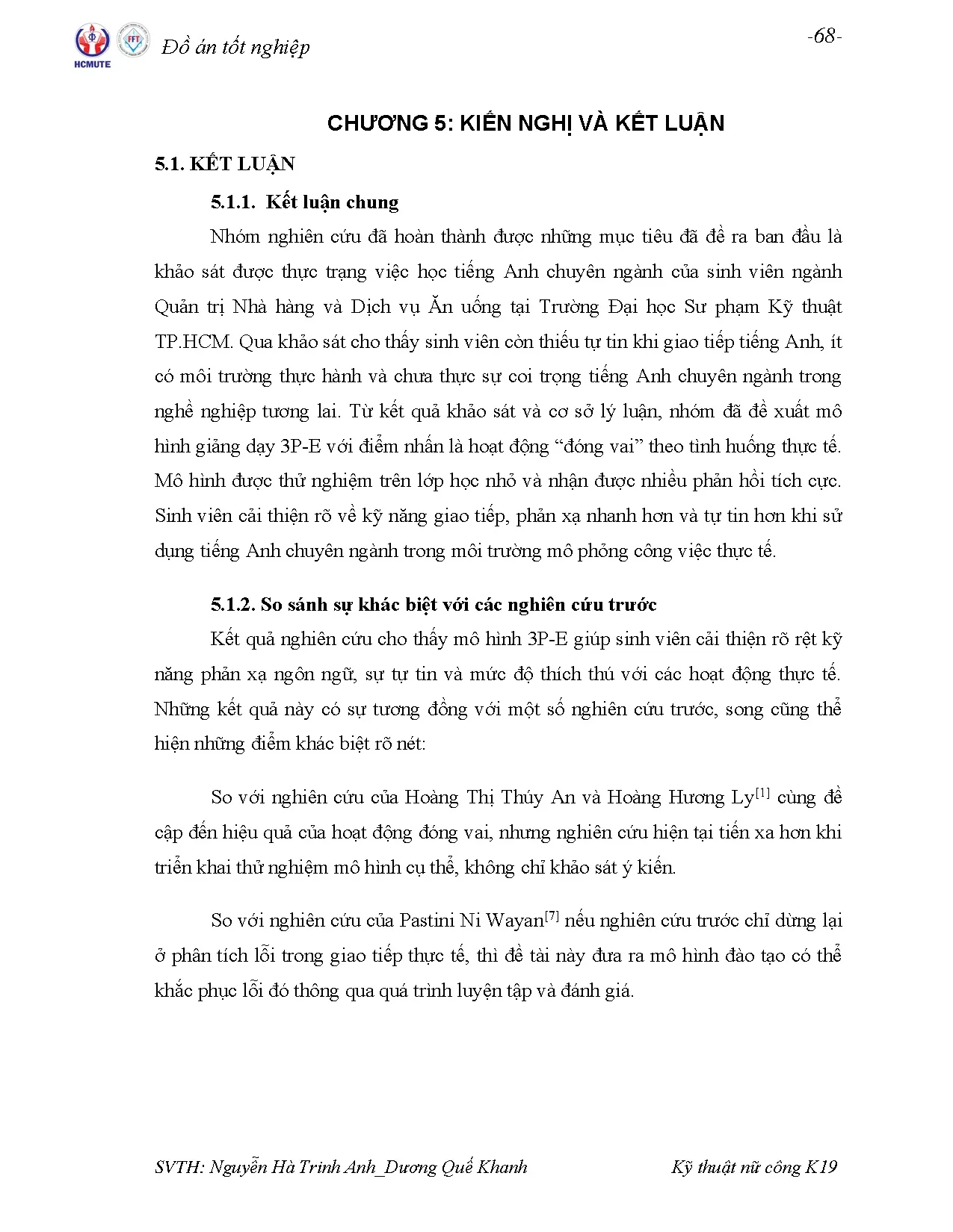 Đồ án tốt nghiệp - Giải pháp nâng cao chất lượng giảng dạy TACNQTNHVDVĂUTHNCCSVNQTNHVDVĂUTĐHSPKTTH - Trang 73
