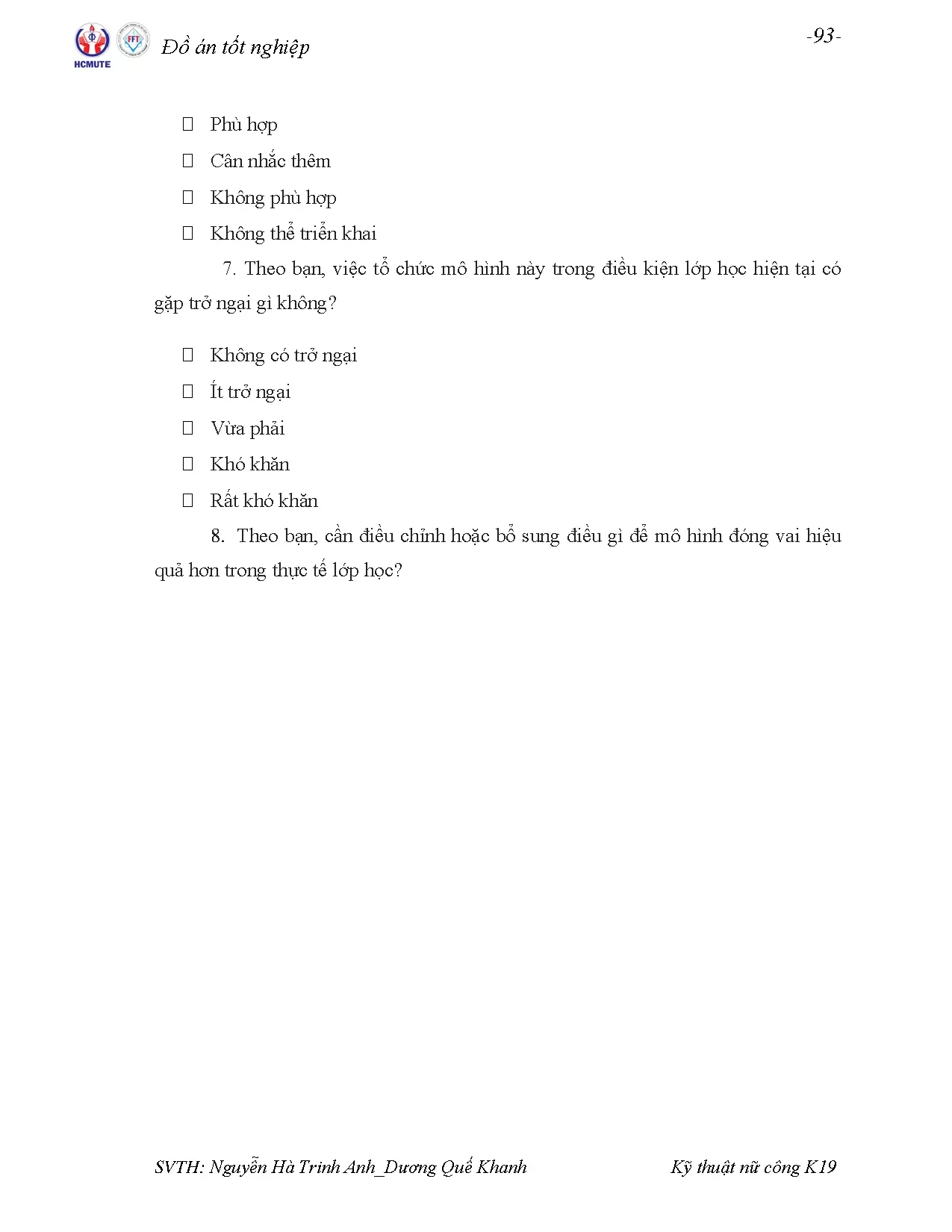 Đồ án tốt nghiệp - Giải pháp nâng cao chất lượng giảng dạy TACNQTNHVDVĂUTHNCCSVNQTNHVDVĂUTĐHSPKTTH - Trang 98