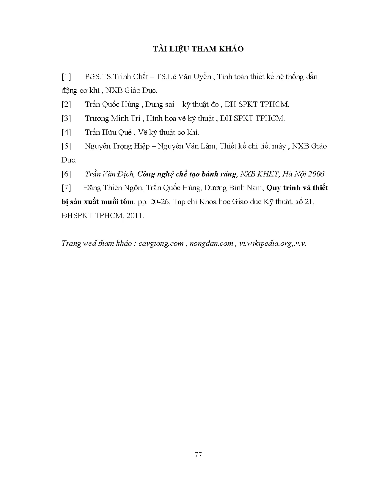Đồ án tốt nghiệp - Thiết kế và chế tạo thử nghiệm máy gọt vỏ dừa tươi - Trang 88