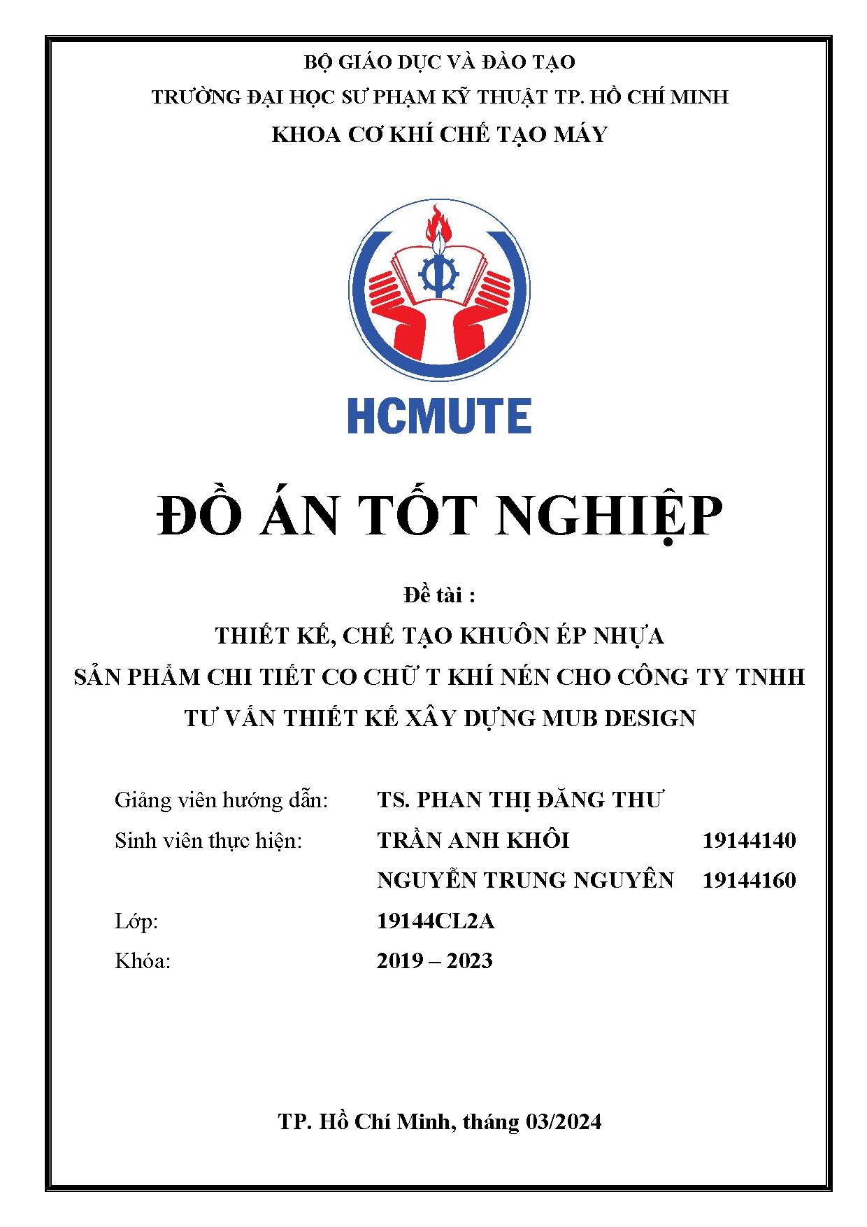 Đồ án tốt nghiệp - Thiết kế, chế tạo khuôn ép nhựa sản phẩm chi tiết co chữ T khí nén CCTTTVTKXDMD