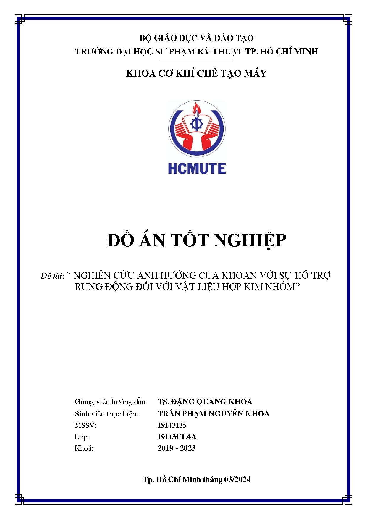 Đồ án tốt nghiệp - Nghiên cứu ảnh hưởng của khoan với sự hỗ trợ rung động đối với vật liệu hợp kim N