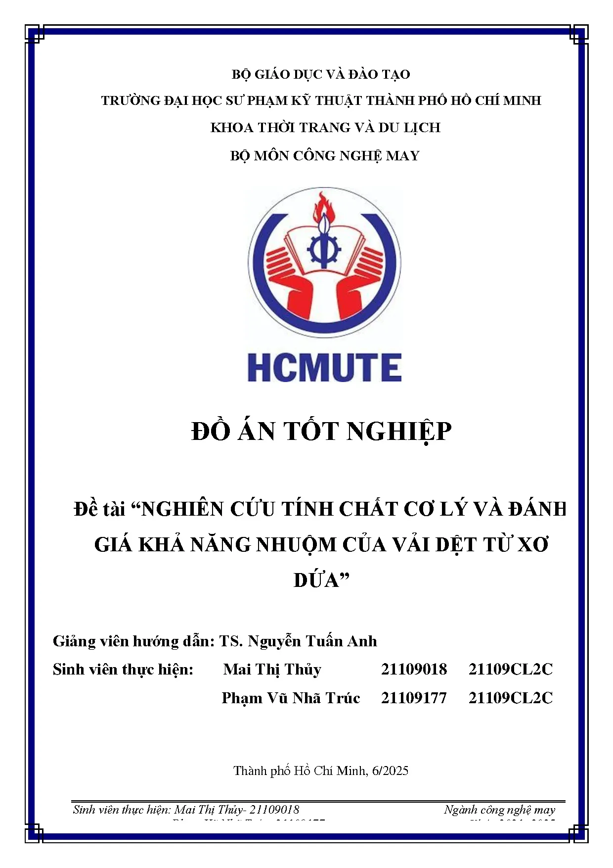 Đồ án tốt nghiệp - Nghiên cứu tính chất cơ lý và đánh giá khả năng nhuộm của vải dệt từ xơ dứa