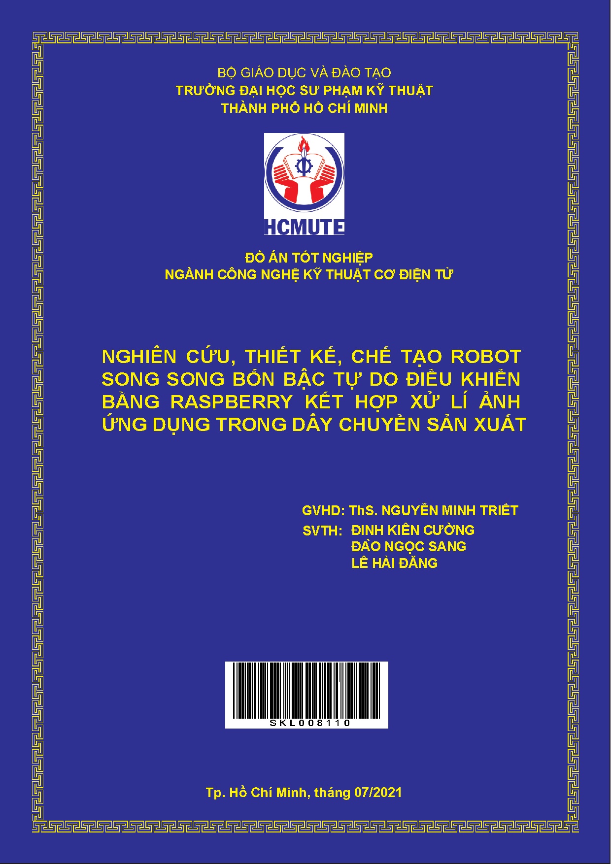 Đồ án tốt nghiệp - Nghiên cứu, thiết kế, chế tạo robot SSBBTDĐKBRKHXLẢỨDTDCSX : ĐÁTNKĐTCLCNCNKTCĐT