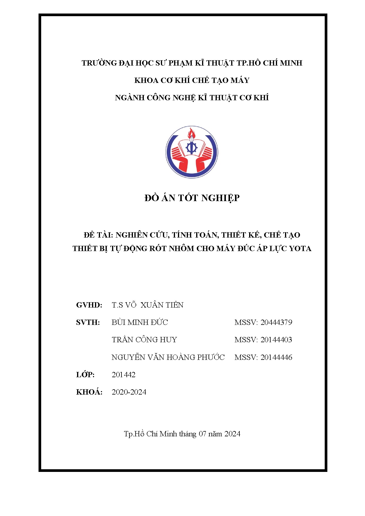 Đồ án tốt nghiệp - Nghiên cứu, tính toán, thiết kế, chế tạo thiết bị tự động rót nhôm cho máy ĐÁLY