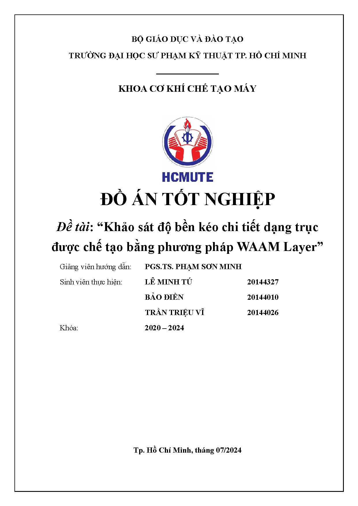 Đồ án tốt nghiệp - Khảo sát độ bền kéo chi tiết dạng trục được chế tạo bằng phương pháp Waam layer