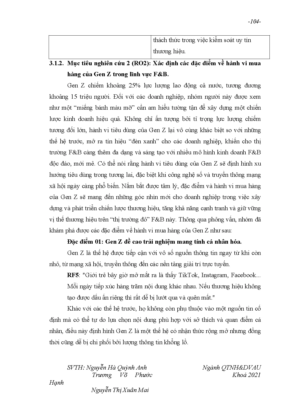 Đồ án tốt nghiệp - Nghiên cứu sự ảnh hưởng của tài sản hương hiệu đến hành vi mua hàng CGZTLVFTTPHCM - Trang 126