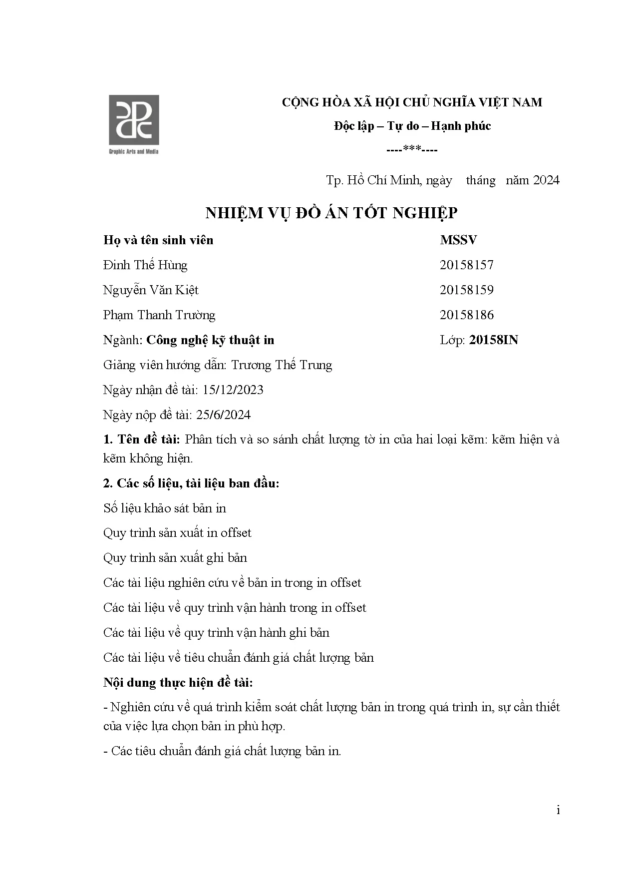 Đồ án tốt nghiệp - Phân tích và so sánh chất lượng tờ in của hai loại kẽm: kẽm hiện và kẽm thông H - Trang 3