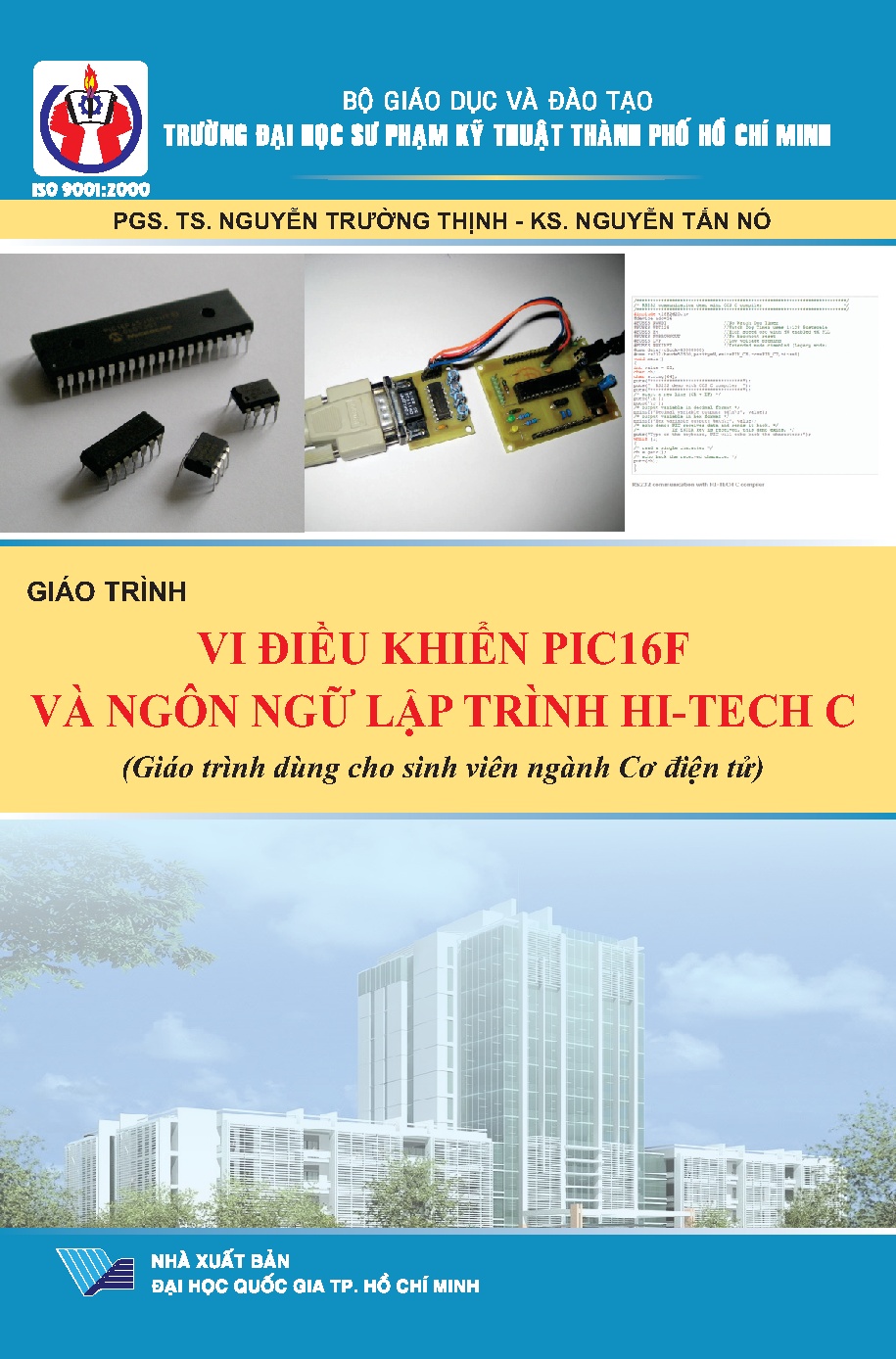 Giáo trình vi điều khiển PIC16F và ngôn ngữ lập trình HI-TECH C: GTDCSVNCĐT (HCMUTE)