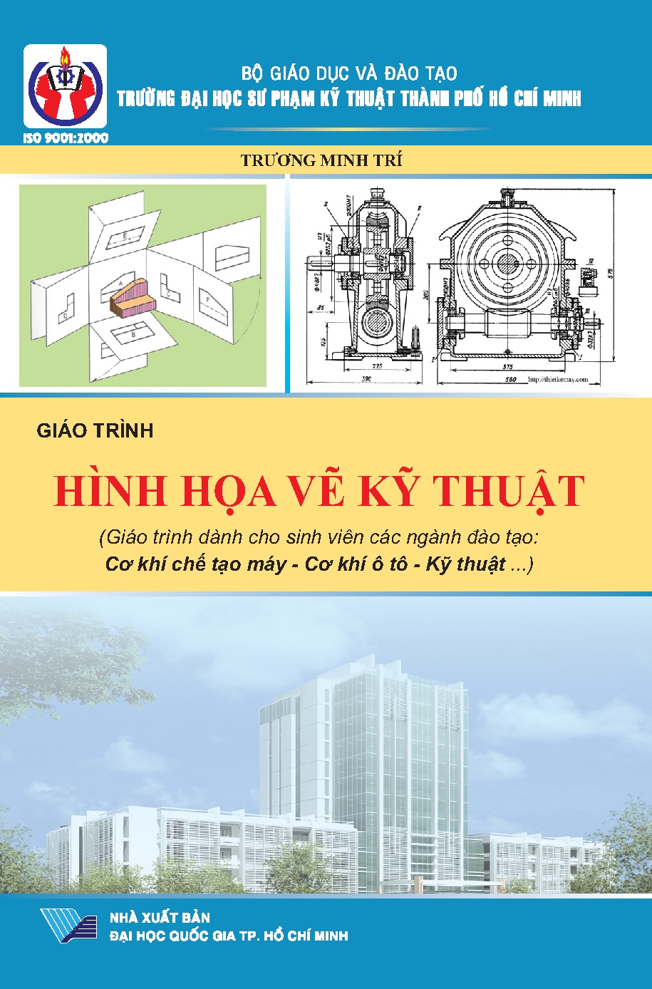 Giáo trình hình họa - vẽ kỹ thuật: Giáo trình dành cho sinh viên các ngành đào tạo : Cơ khí (HCMUTE)