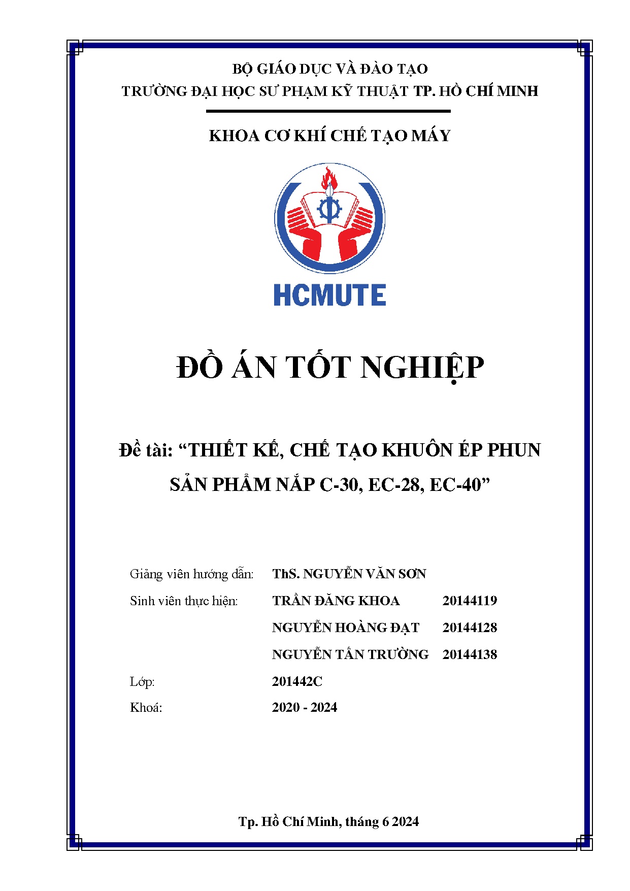 Đồ án tốt nghiệp - BỘ GIÁO DỤC VÀ ĐÀO TẠOTRƯỜNG ĐẠI HỌC SƯ PHẠM KỸThiết kế, chế tạo KÉPSPNCEETPH