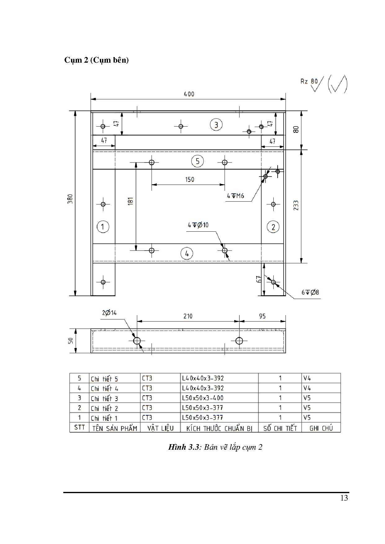 Đồ án tốt nghiệp - Nghiên cứu xây dựng quy trình hàn, thiết KCTHTĐGVCTCTĐKHC  ĐMLTGDDTCTRHYHC ở CTV - Trang 30