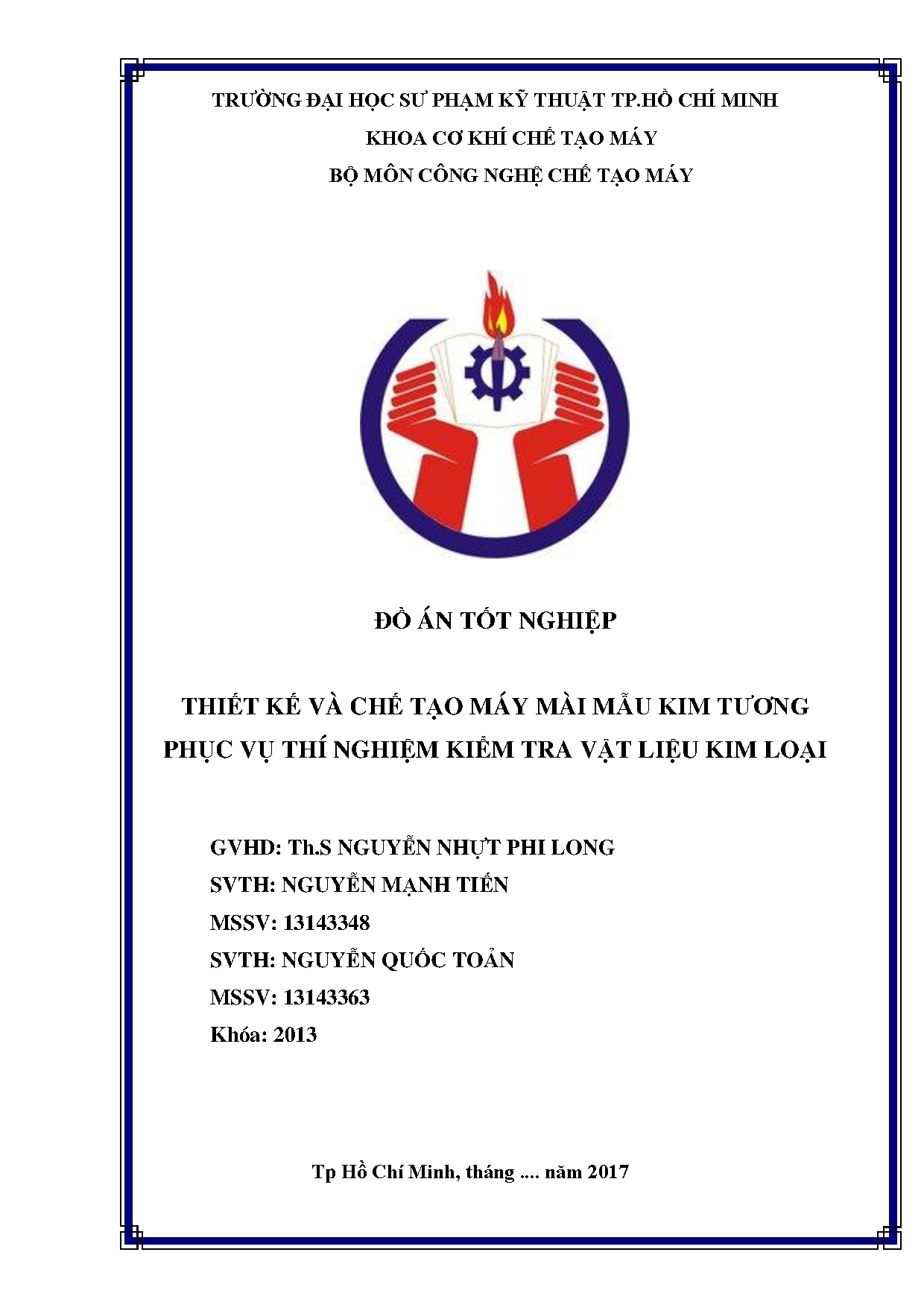 Đồ án tốt nghiệp - Thiết kế và chế tạo máy mài mẫu kim tương phục vụ thí nghiệm kiểm tra vật liệu KL