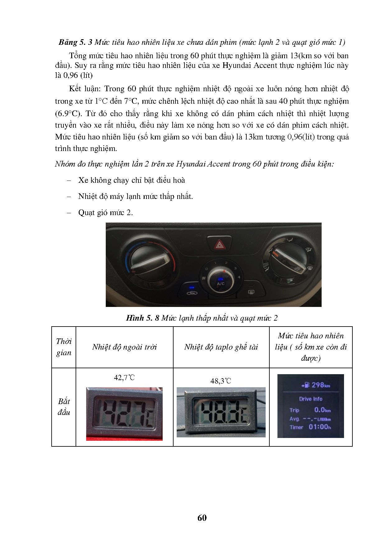 Đồ án tốt nghiệp - Nghiên cứu ảnh hưởng của phim cách nhiệt đến mức tiêu hao nhiên liệu trên X ô TDL - Trang 75