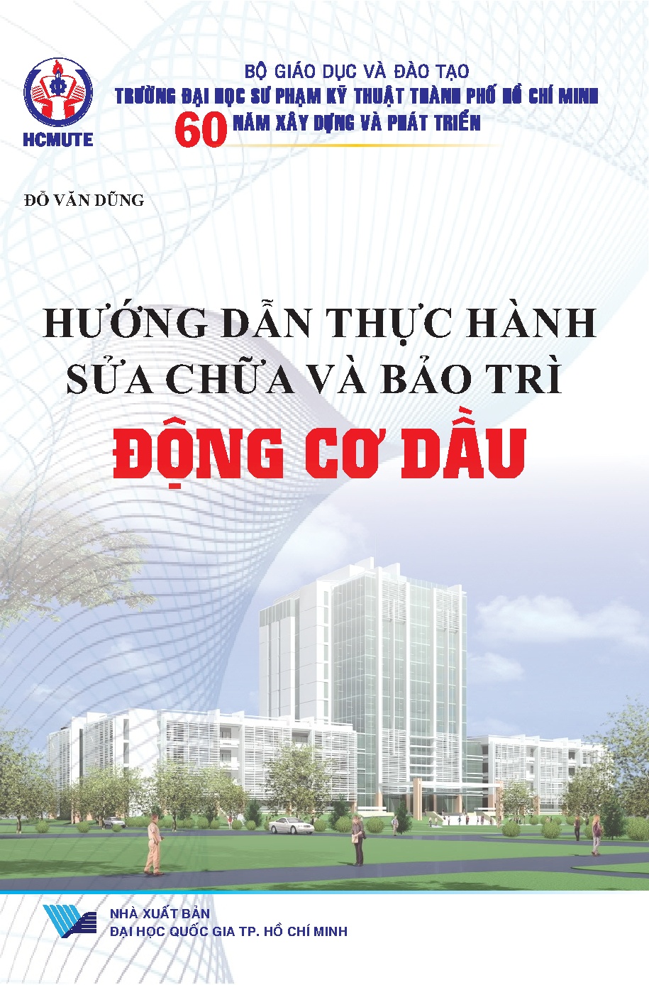 Hướng dẫn thực hành sửa chữa và bảo trì Động cơ dầu (HCMUTE)