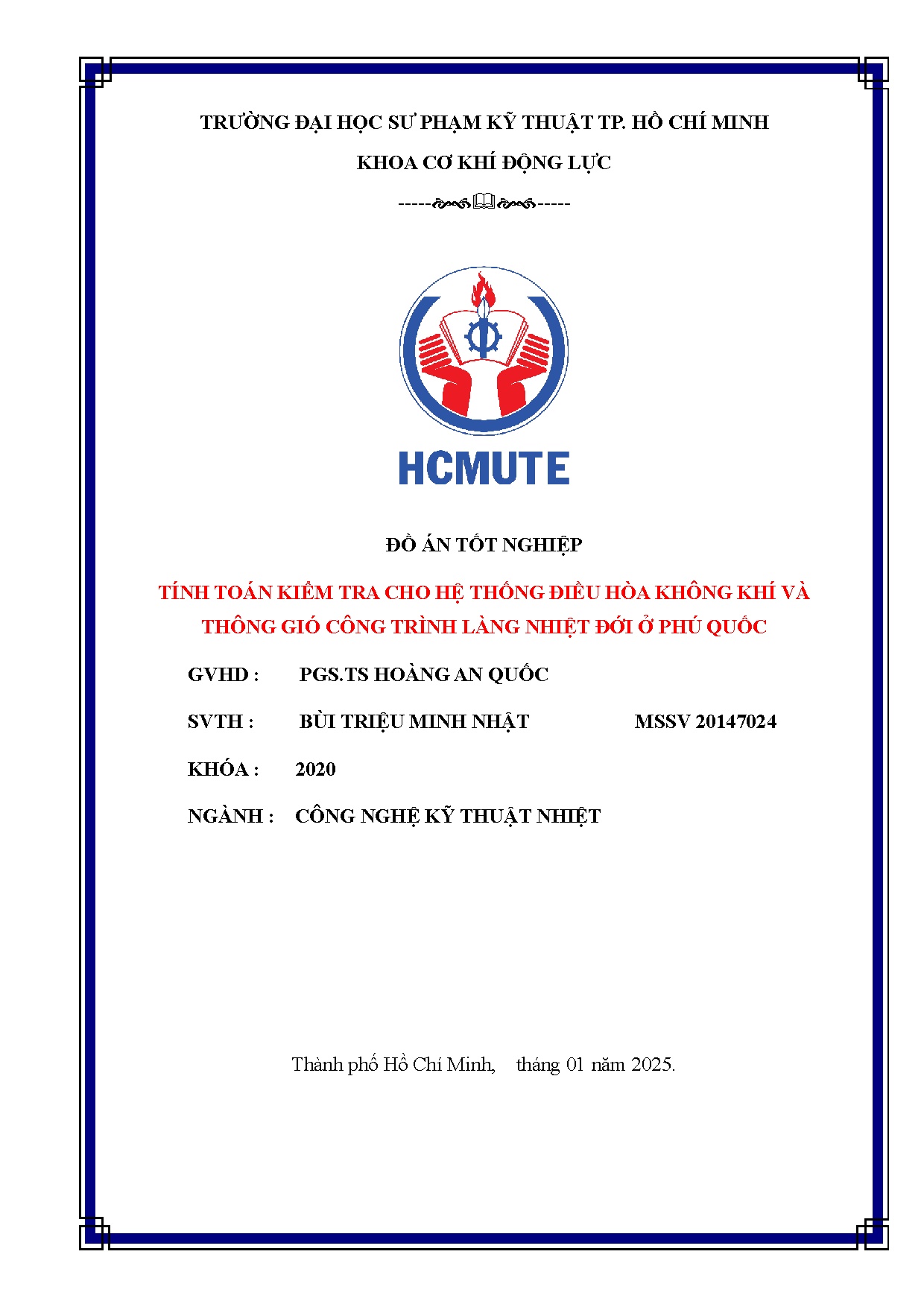 Đồ án tốt nghiệp - Tính toán kiểm tra cho hệ thống điều hòa không khí và thông gió công TLNĐ ở PQ