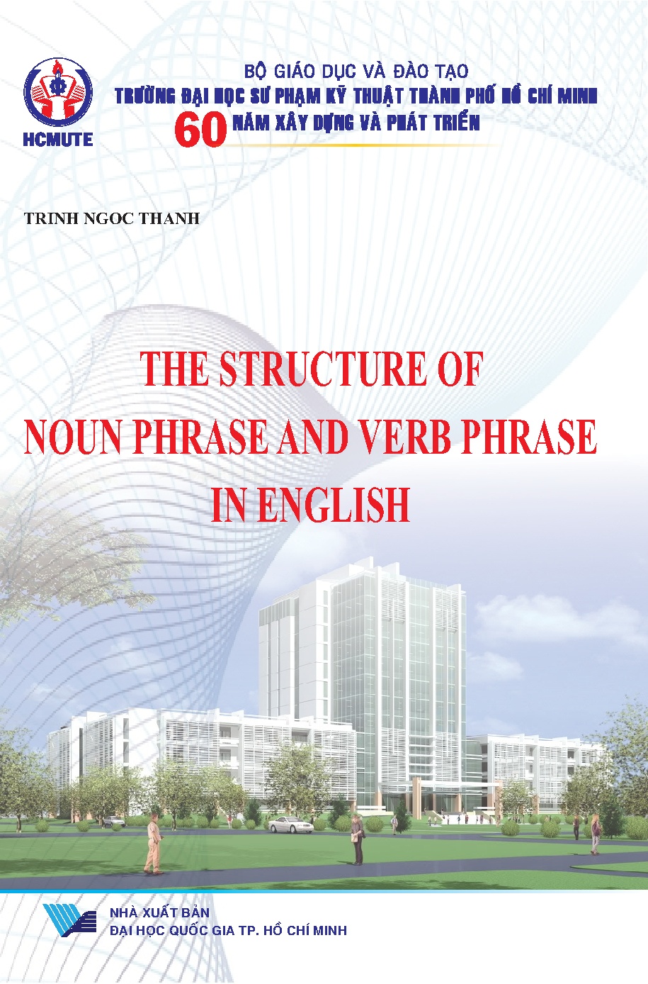 The Structure Of Noun Phrase And Verb Phrase In English (HCMUTE)
