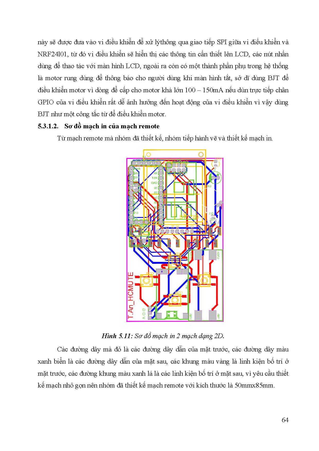 Đồ án tốt nghiệp - Nghiên cứu , thiết kế hệ thống khóa thông minh, kết hợp điều khiển BĐTTQBDCX ô T - Trang 84
