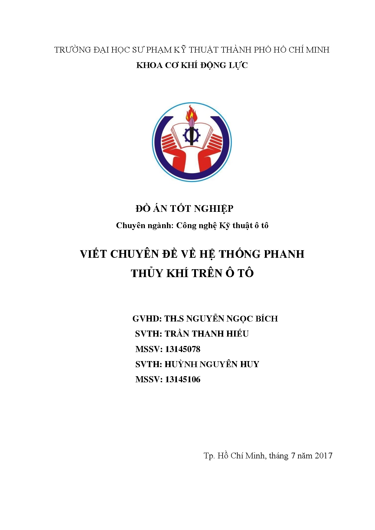 Đồ án tốt nghiệp - Viết chuyên đề về hệ thống phanh thủy khí trên ô tô: Đồ án tốt nghiệp NCNKTÔT