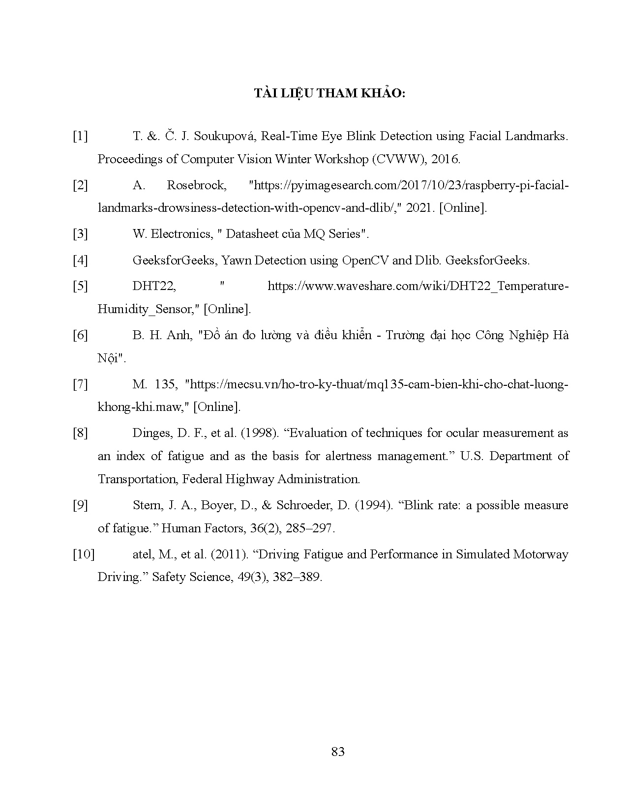 Đồ án tốt nghiệp - Nghiên cứu thi công thiết bị nhận dạng tình trạng của tài xế và cung cấp TTMTTX - Trang 104