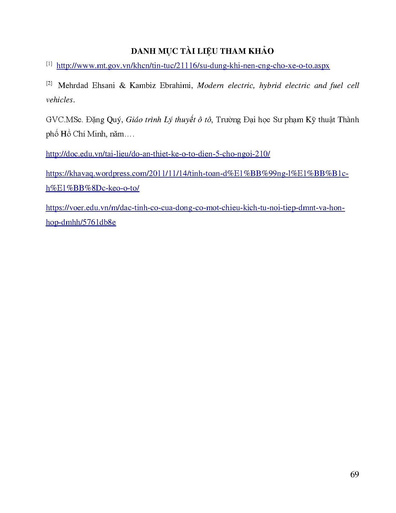Đồ án tốt nghiệp - Nghiên cứu thiết kế, chế tạo hệ thống truyền lực cho xe điện đo thị CNĐÁTNNCNKTÔT - Trang 69