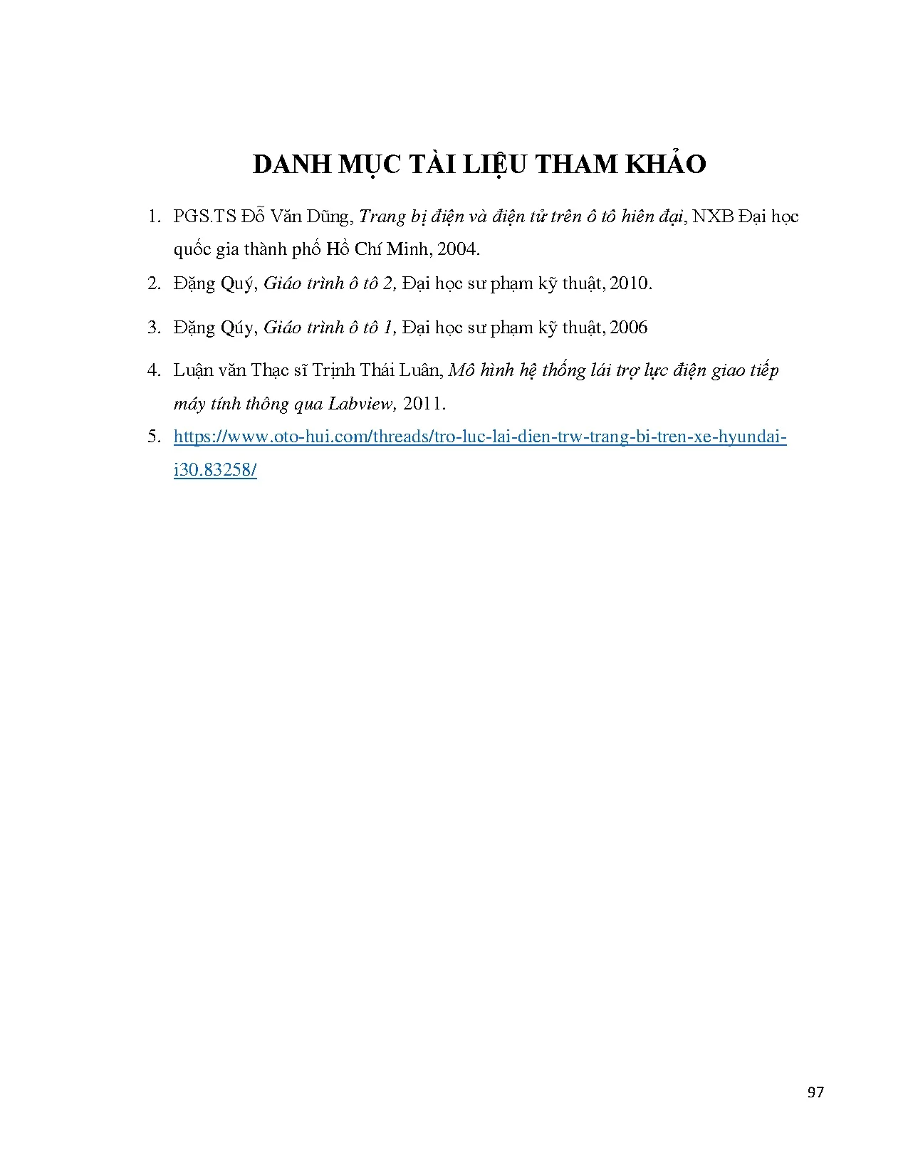 Đồ án tốt nghiệp - Nghiên cứu các loại hệ thống lái điều khiển bằng điện tử trên ô tô: Đồ ÁTNNCNKTÔT - Trang 99