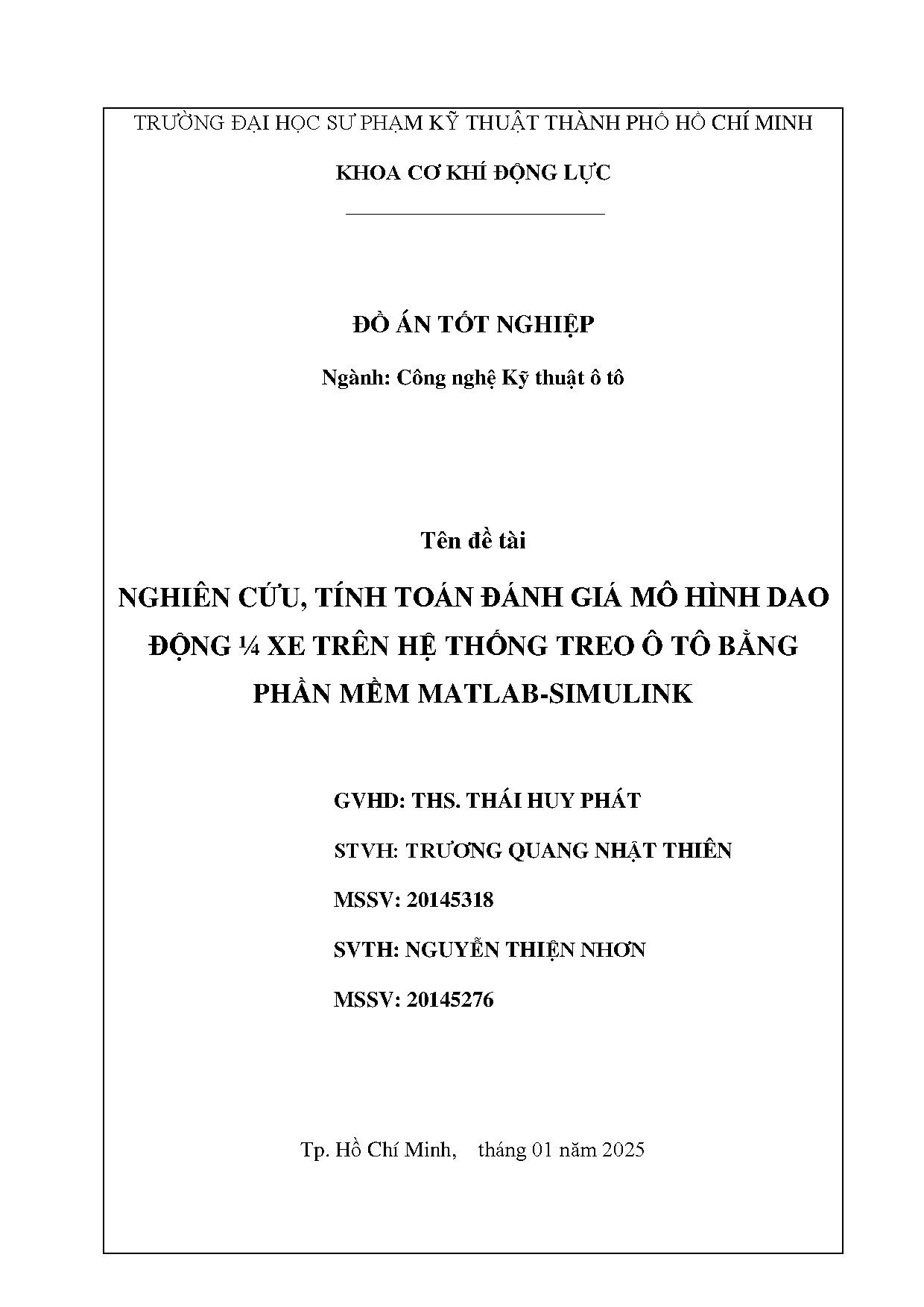 Đồ án tốt nghiệp - Nghiên cứu, tính toán đánh giá mô hình dao động 1/4 xe trên hệ TT ô TBPMM - S