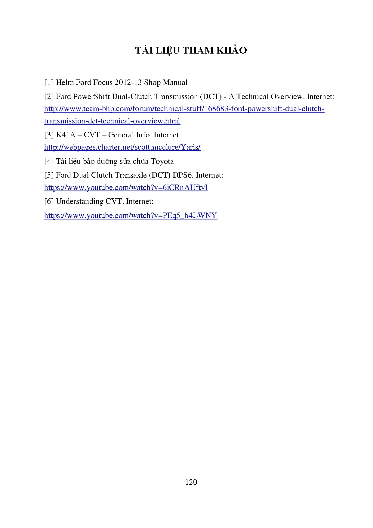 Đồ án tốt nghiệp - Nghiên cứu hộp số tự động trên xe Toyota Yaris và se Ford Focus: Đồ án TNNCNKTÔT - Trang 137
