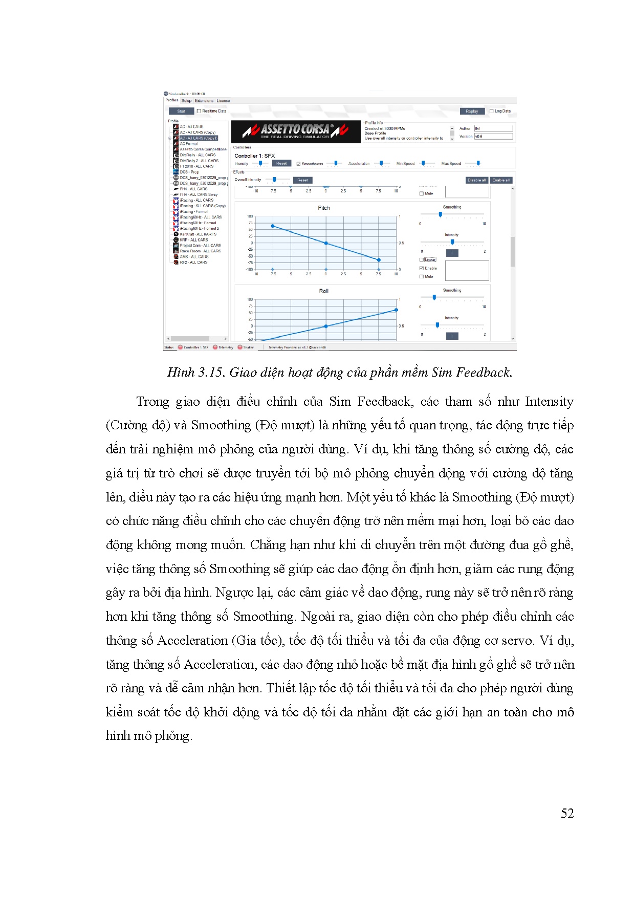 Đồ án tốt nghiệp - Nghiên cứu, thiết kế mô hình mô phỏng lái xe có tính thích nghi theo dao ĐCHTT - Trang 73