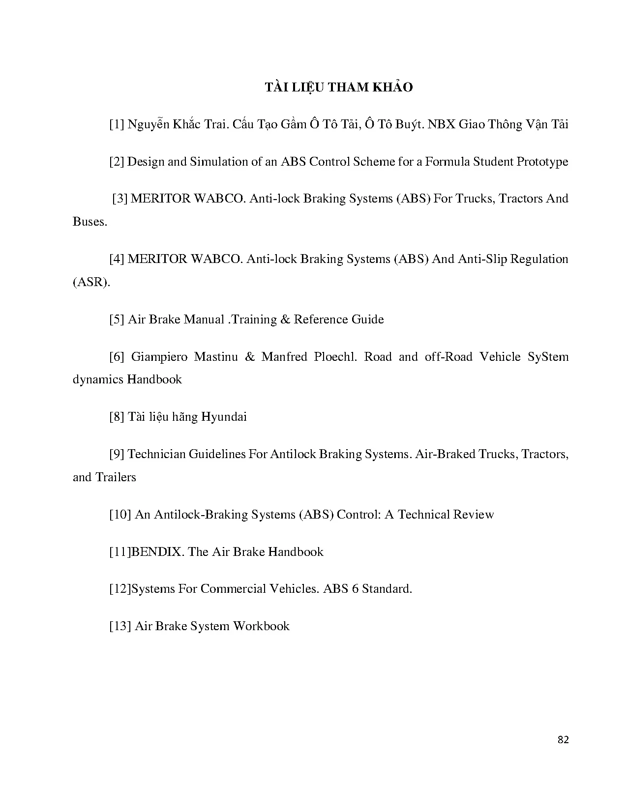 Đồ án tốt nghiệp - Tìm hiểu hệ thống phanh ABS khí nén: Đồ án tốt nghiệp ngành Công nghệ kỹ thuật ÔT - Trang 90