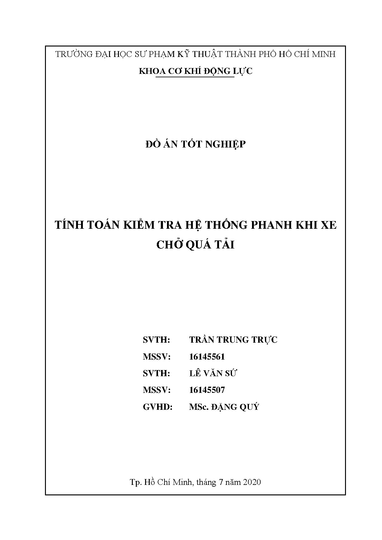 Đồ án tốt nghiệp - Tính toán kiểm tra hệ thống phanh khi xe chờ quá tải: Đồ án tốt nghiệp NCNKT ô T