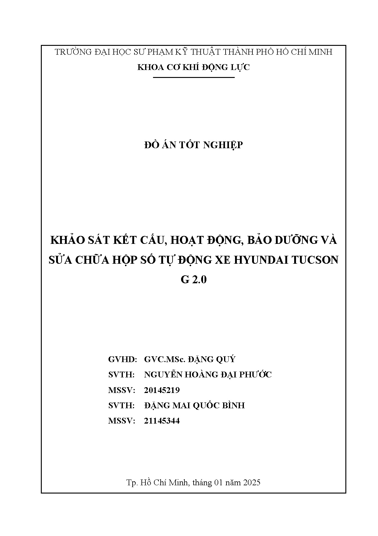 Đồ án tốt nghiệp - Khảo sát kết cấu, hoạt động, bảo dưỡng và sửa chữa hộp số tự động xe Hyundai TG 2