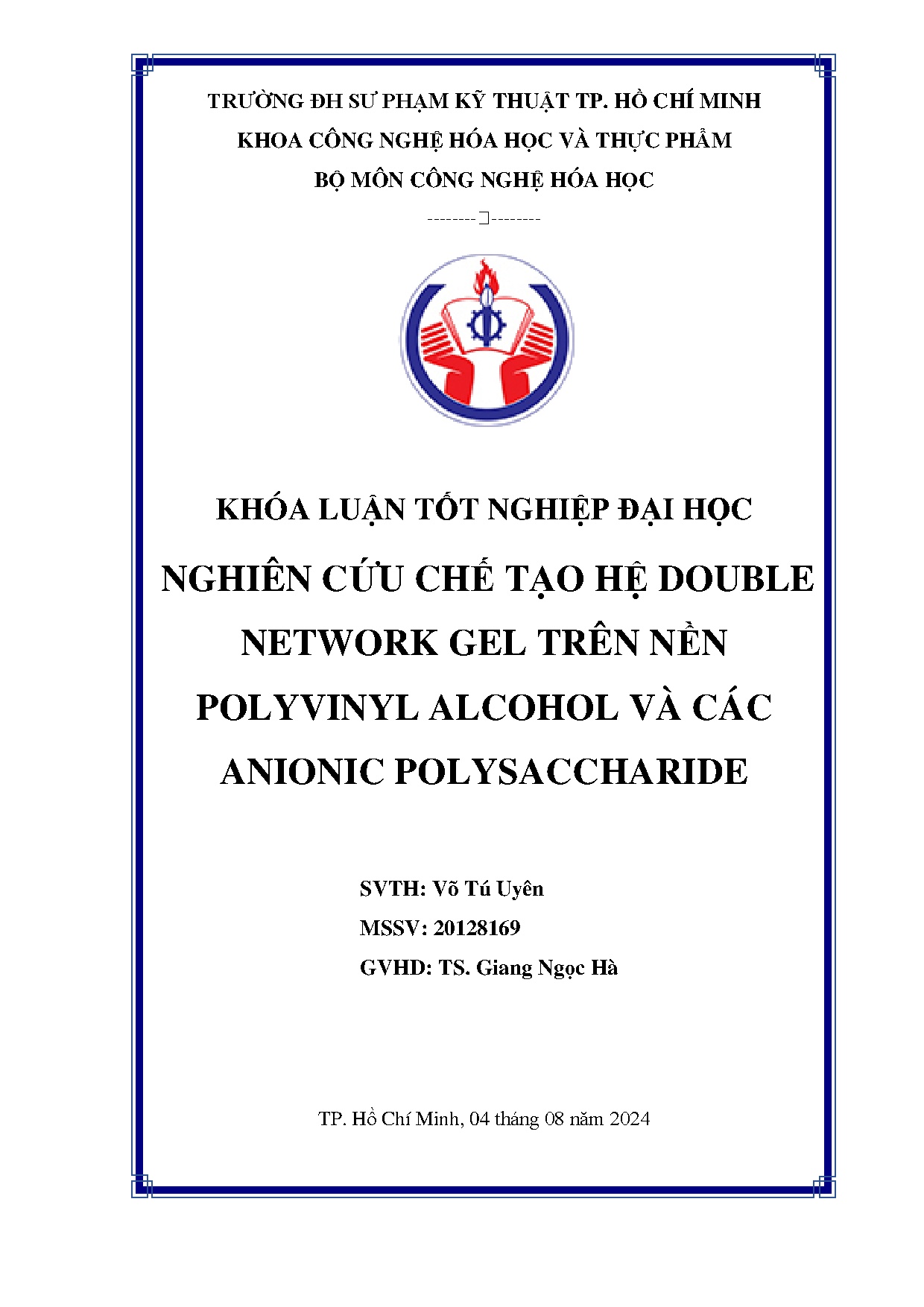 Đồ án tốt nghiệp - Nghiên cứu chế tạo hệ double network gel trên nền polyvinyl alcohol và các AP