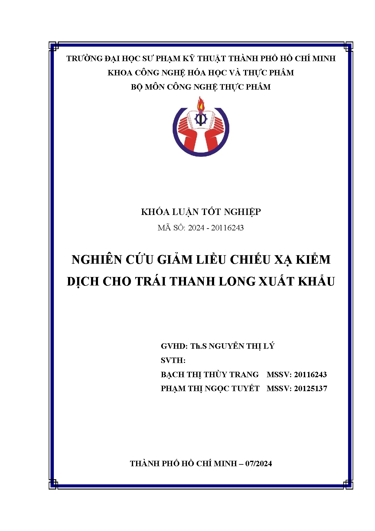 Đồ án tốt nghiệp - Nghiên cứu giảm liều chiếu xạ kiểm dịch cho trái thanh long xuất khẩu