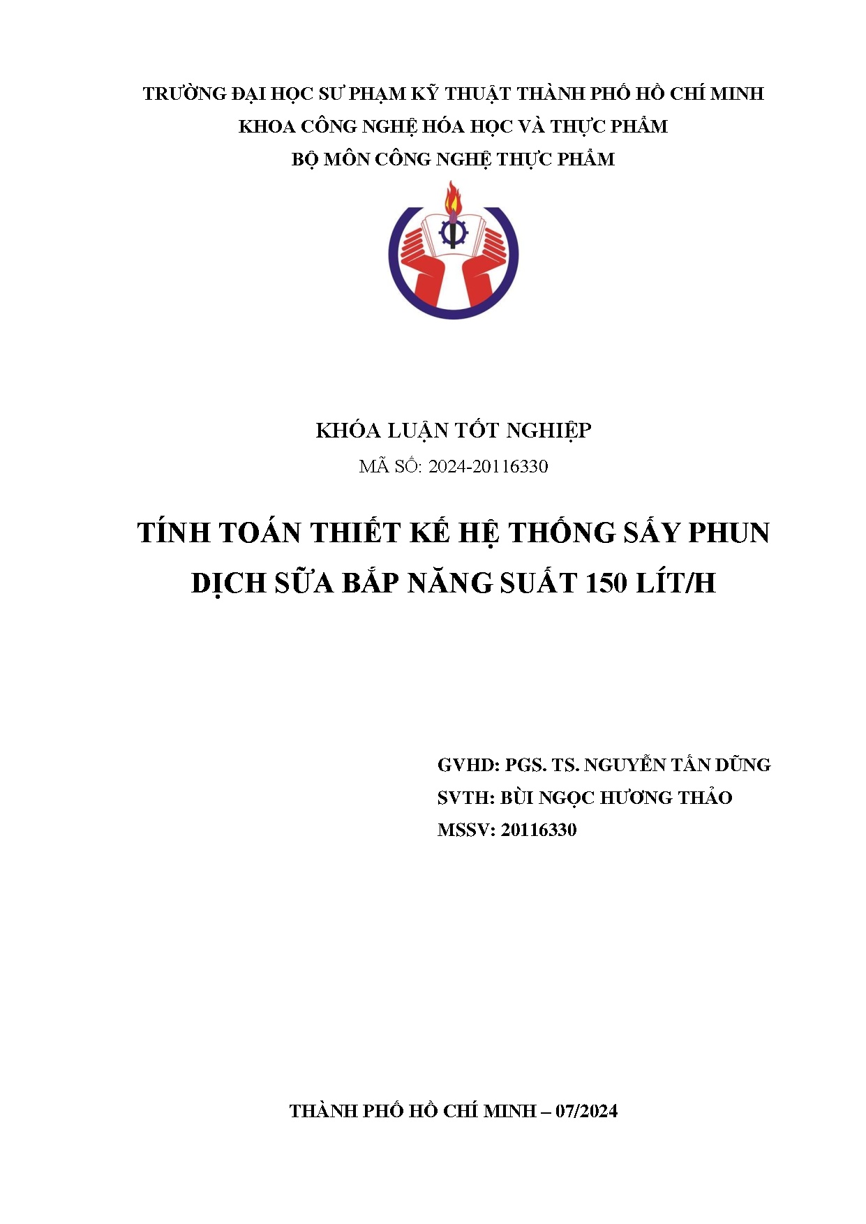 Đồ án tốt nghiệp - Tính toán thiết kế hệ thống sấy phun dịch sữa bắp với năng suất 150 lít/h