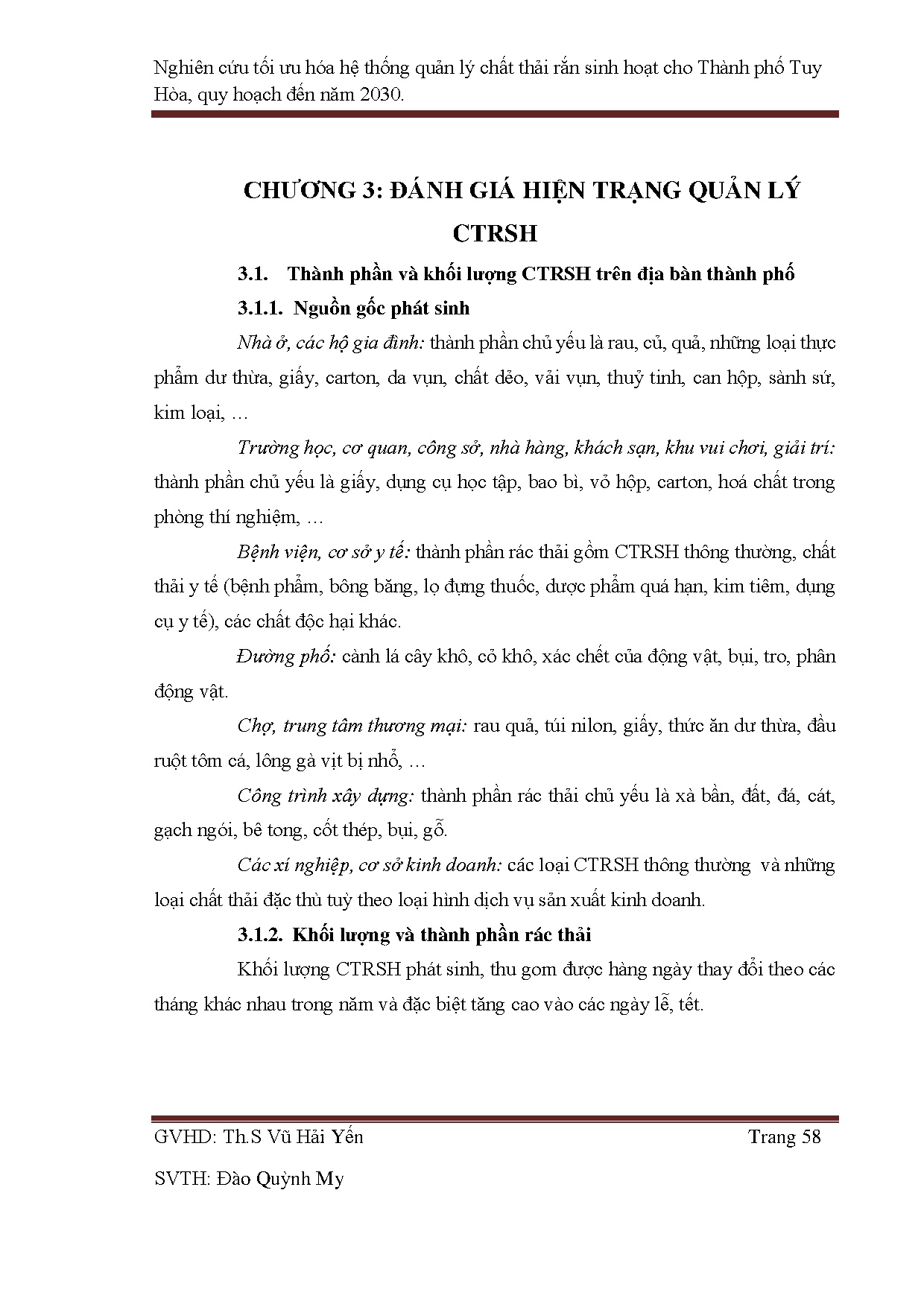 Đồ án tốt nghiệp - Nghiên cứu tối ưu hóa hệ thống quản lý chất thải rắn sinh hoạt tại TPTHTPYQHĐN 2 - Trang 69