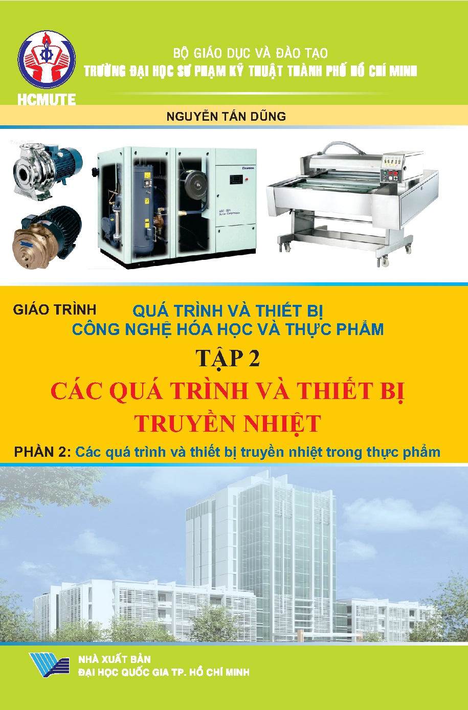 Quá trình và thiết bị CNHHVTP, Tập 2 – QTVTBTN – Phần 2 – CQTVTBXLNTTP (HCMUTE)