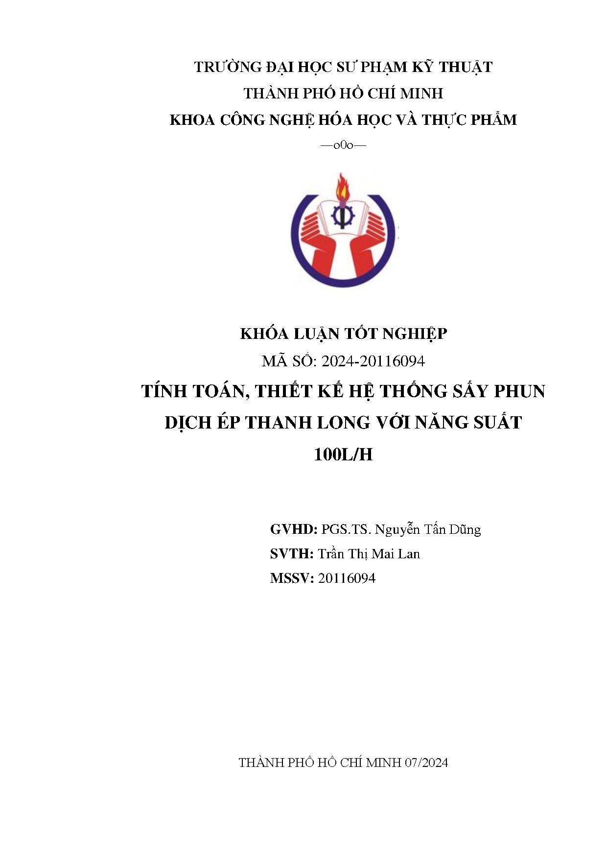 Đồ án tốt nghiệp - Tính toán, thiết kế hệ thống sấy phun dịch ép thanh long với năng suất 100 lít/h